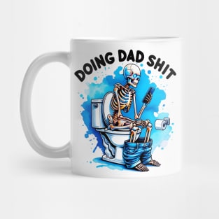 Doing Dad Shit, Funny Skeleton Toilet, Funny Father's Day Mug